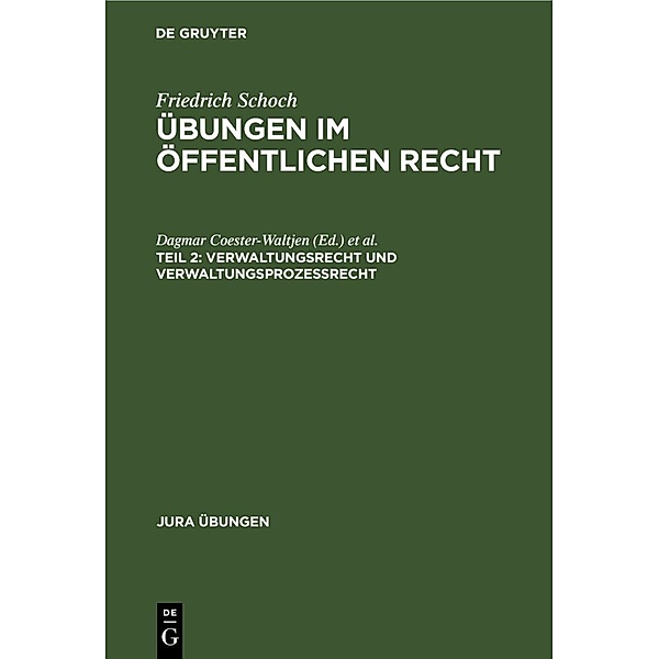 Verwaltungsrecht und Verwaltungsprozessrecht, Friedrich Schoch