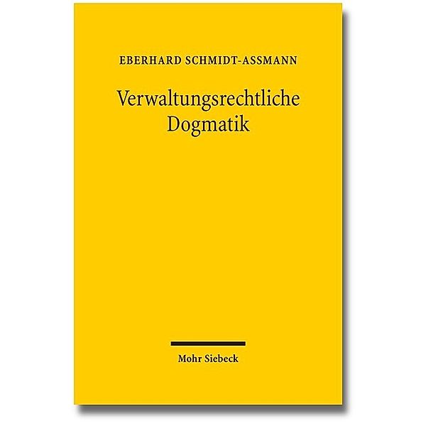 Verwaltungsrechtliche Dogmatik, Eberhard Schmidt-Aßmann