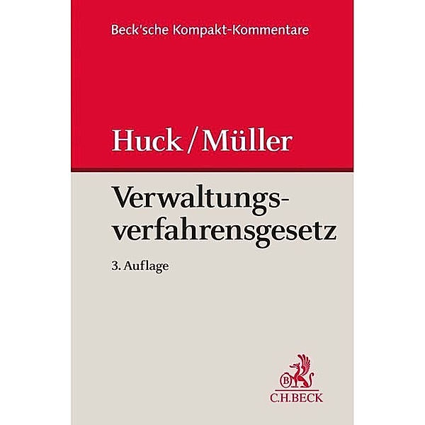 Verwaltungsverfahrensgesetz (VwVfG), Kommentar, Winfried Huck, Martin Müller