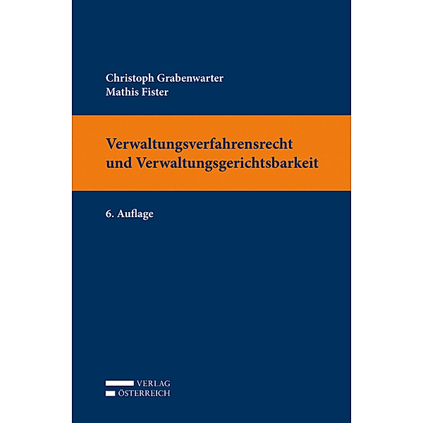 Verwaltungsverfahrensrecht und Verwaltungsgerichtsbarkeit, Christoph Grabenwarter, Mathis Fister