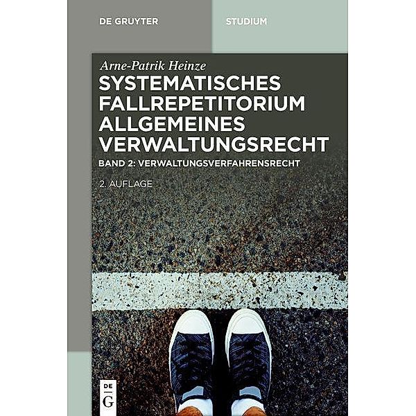 Verwaltungsverfahrensrecht (VwVfG) / De Gruyter Studium, Arne-Patrik Heinze