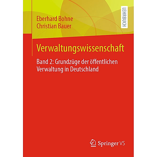 Verwaltungswissenschaft, Eberhard Bohne, Christian Bauer