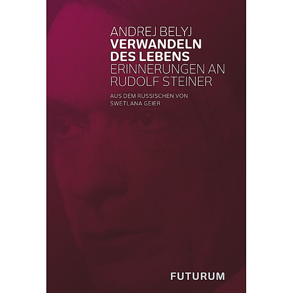 Verwandeln des Lebens, Andrej Belyj