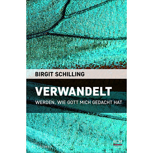 Verwandelt, Birgit Schilling