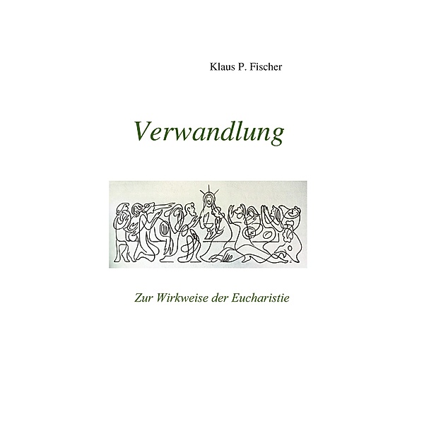 Verwandlung, Klaus P. Fischer