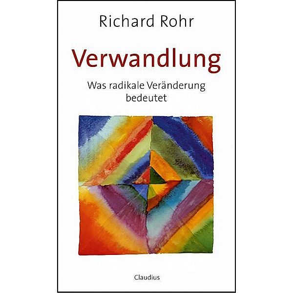 Verwandlung, Richard Rohr
