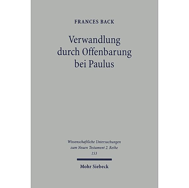 Verwandlung durch Offenbarung bei Paulus, Frances Back