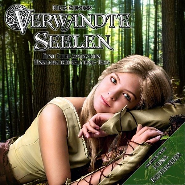 Verwandte Seelen - Verwandte Seelen - Teil 1: Eine Liebe zwischen Unsterblichkeit und Tod, Nica Stevens