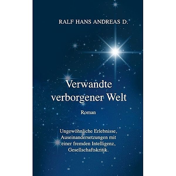 Verwandte verborgener Welt, Ralf Hans Andreas D.