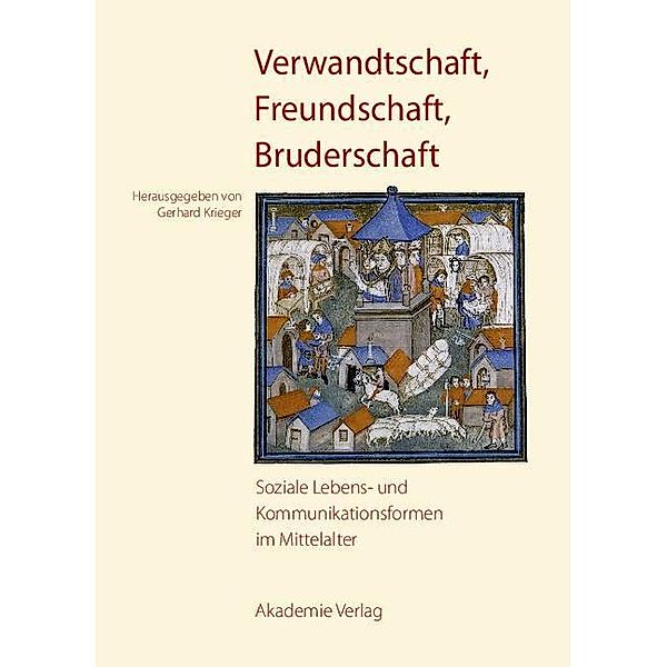 Verwandtschaft, Freundschaft, Bruderschaft