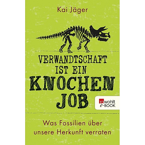 Verwandtschaft ist ein Knochenjob, Kai Jäger