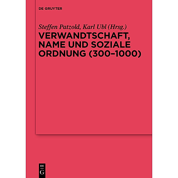 Verwandtschaft, Name und soziale Ordnung (300-1000)