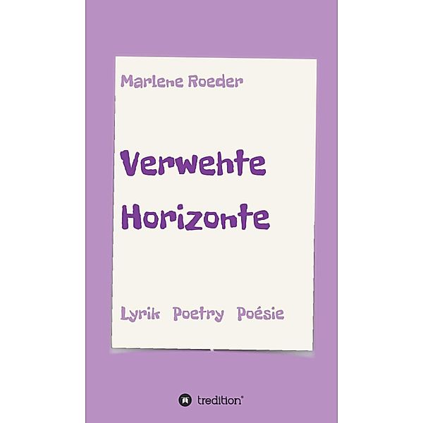 Verwehte Horizonte, Marlene Roeder