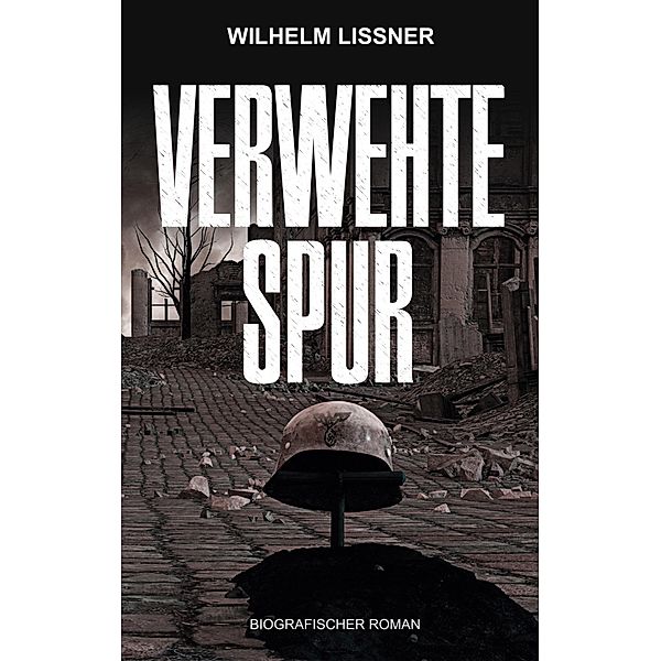 Verwehte Spur, Wilhelm Lissner