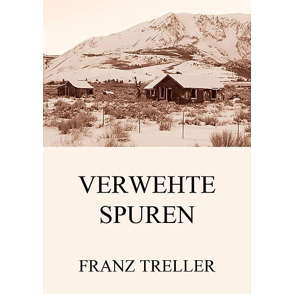 Verwehte Spuren, Franz Treller