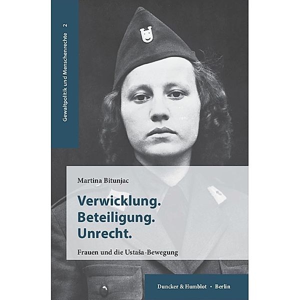 Verwicklung. Beteiligung. Unrecht., Martina Bitunjac