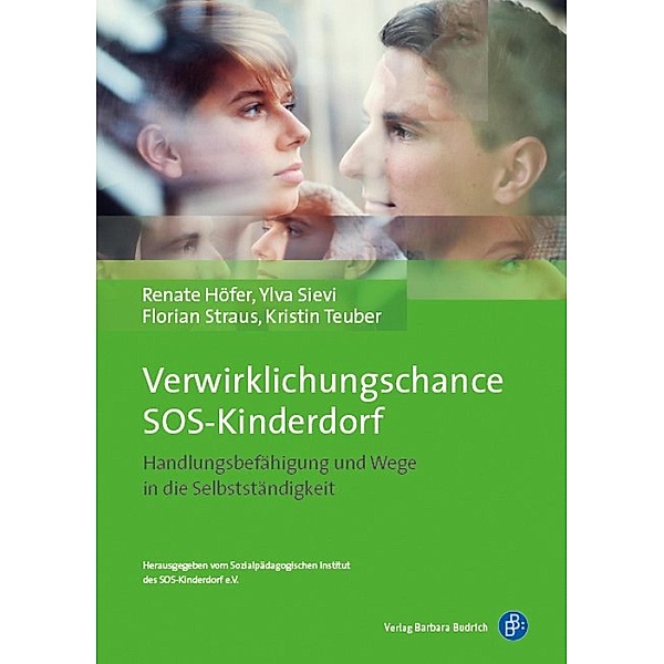 Verwirklichungschance SOS-Kinderdorf, Renate Höfer, Ylva Sievi, Florian Straus, Kristin Teuber
