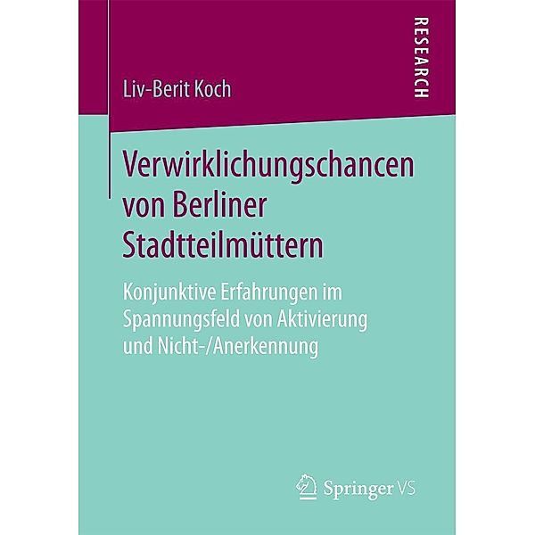 Verwirklichungschancen von Berliner Stadtteilmüttern, Liv-Berit Koch