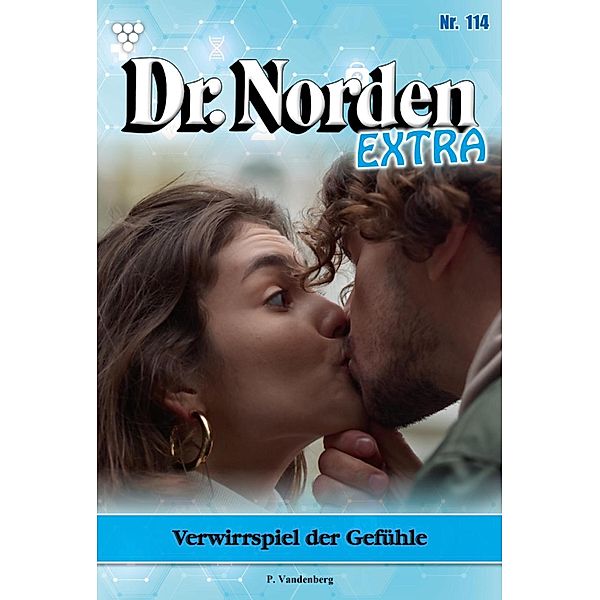 Verwirrspiel der Gefühle / Dr. Norden Extra Bd.114, Patricia Vandenberg