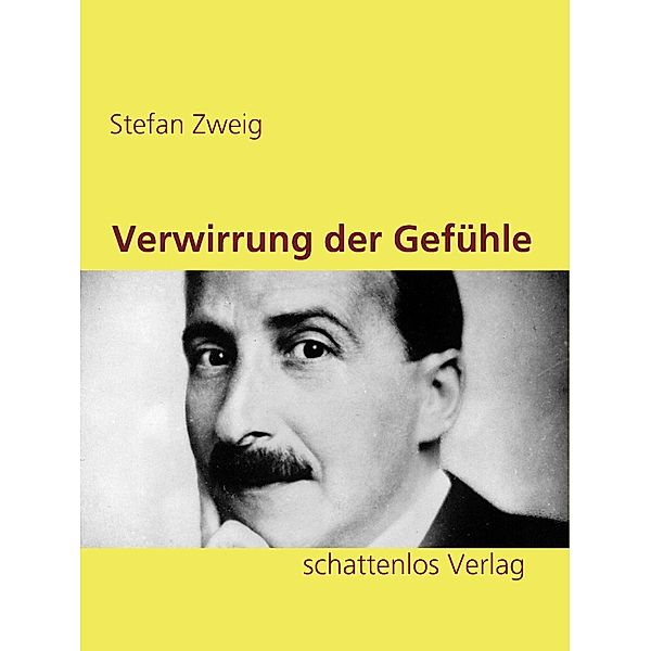 Verwirrung der Gefühle, Stefan Zweig