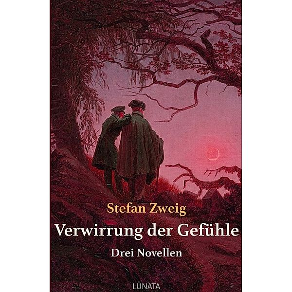 Verwirrung der Gefühle, Stefan Zweig