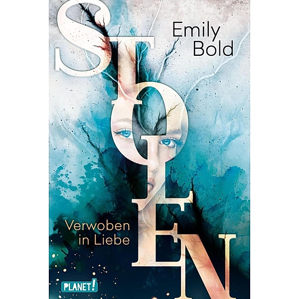 Verwoben in Liebe / Stolen Bd.1, Emily Bold