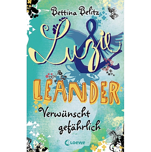 Verwünscht gefährlich / Luzie & Leander Bd.5, Bettina Belitz