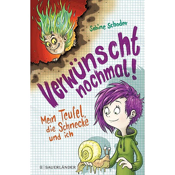 Verwünscht nochmal! Mein Teufel, die Schnecke und ich, Sabine Schoder