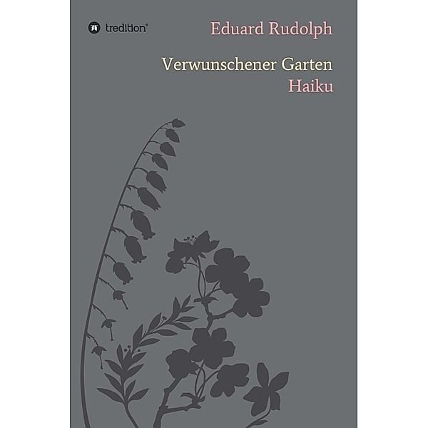 Verwunschener Garten, Eduard Rudolph