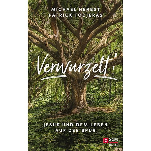 Verwurzelt!, Michael Herbst, Patrick Todjeras