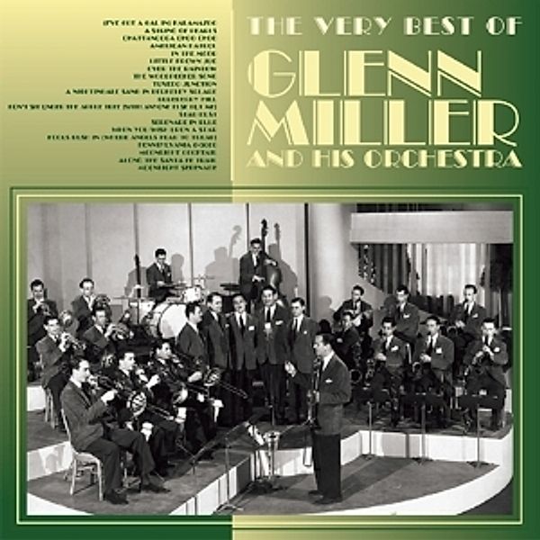 Very Best Of, Glenn & Orchestra Miller