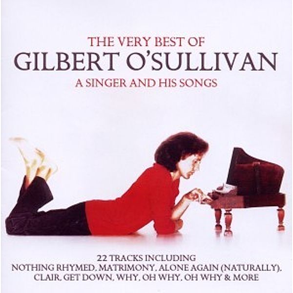 Very Best Of-A Singer And His Songs, Gilbert O'Sullivan