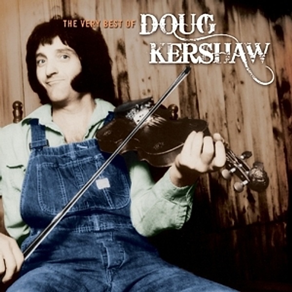 Very Best Of Doug Kershaw, Doug Kershaw