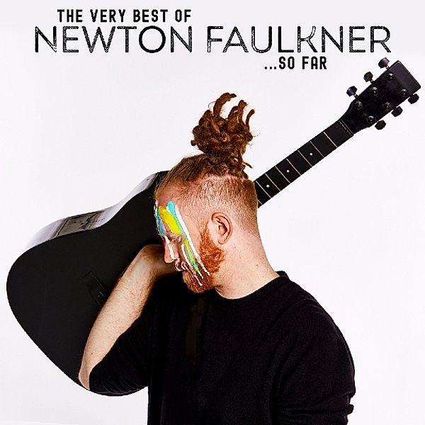 Very Best Of Newton Faulkner...So Far, Newton Faulkner