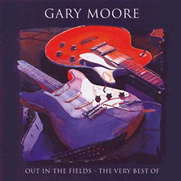 Very Best Of: Out In The Fields, Gary Moore
