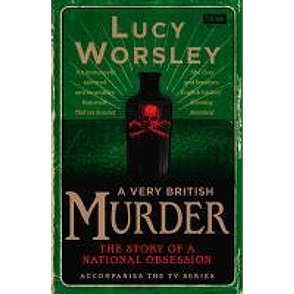 Very British Murder, Lucy Worsley