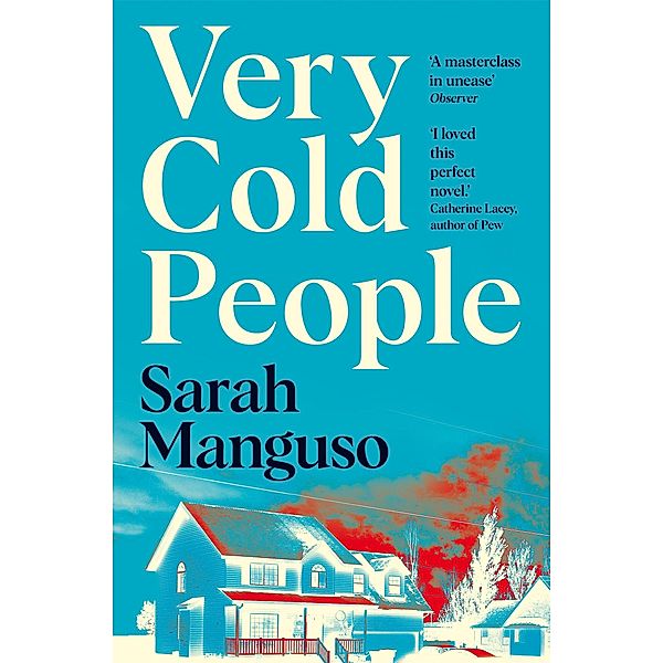 Very Cold People, Sarah Manguso