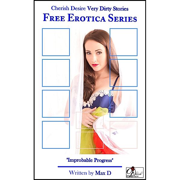 Very Dirty Stories Free Erotica: Improbable Progress, Max D