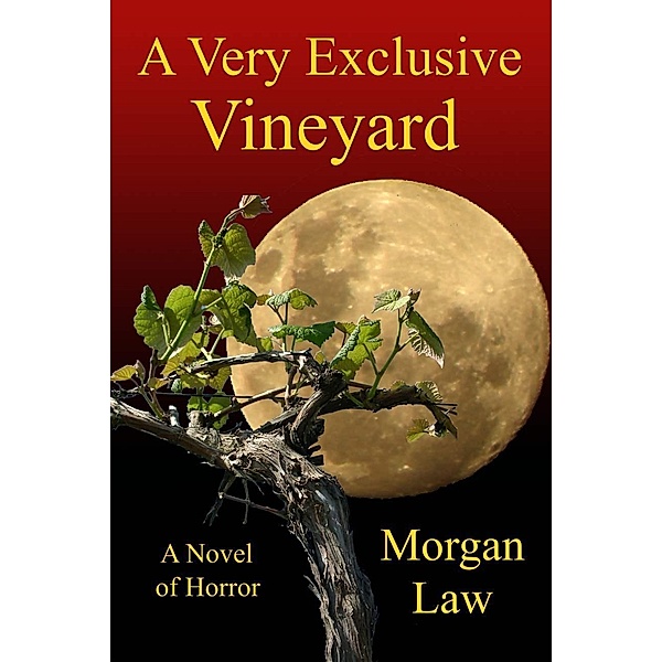 Very Exclusive Vineyard / Morgan Law, Morgan Law