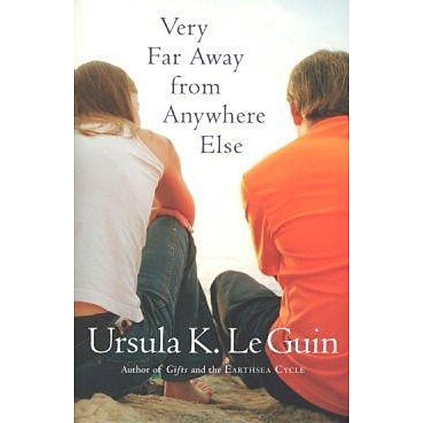 Very Far Away from Anywhere Else / Clarion Books, Ursula K. Le Guin