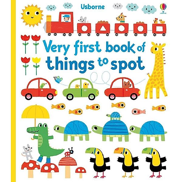 Very First Book of Things to Spot, Fiona Watt