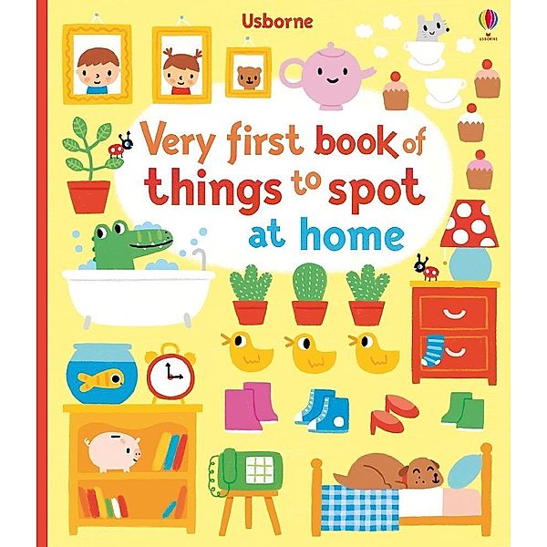 Very First Book of Things to Spot: At home, Fiona Watt