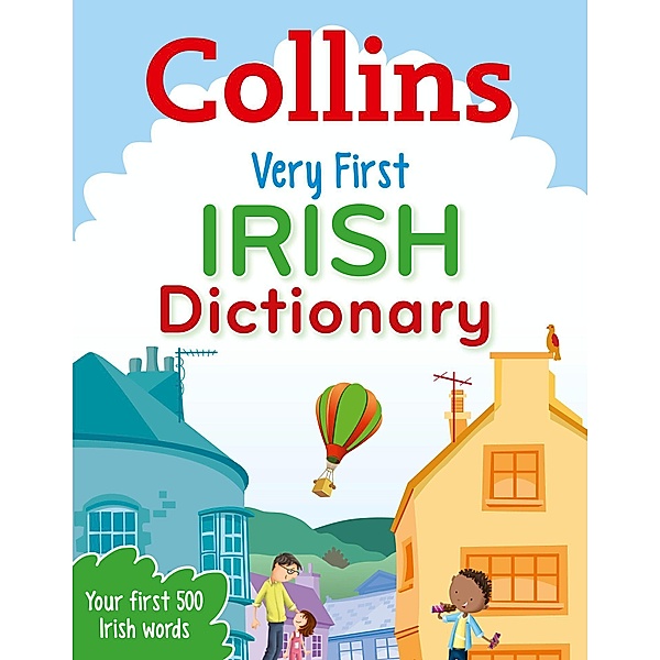 Very First Irish Dictionary / Collins First Dictionaries, Collins Dictionaries