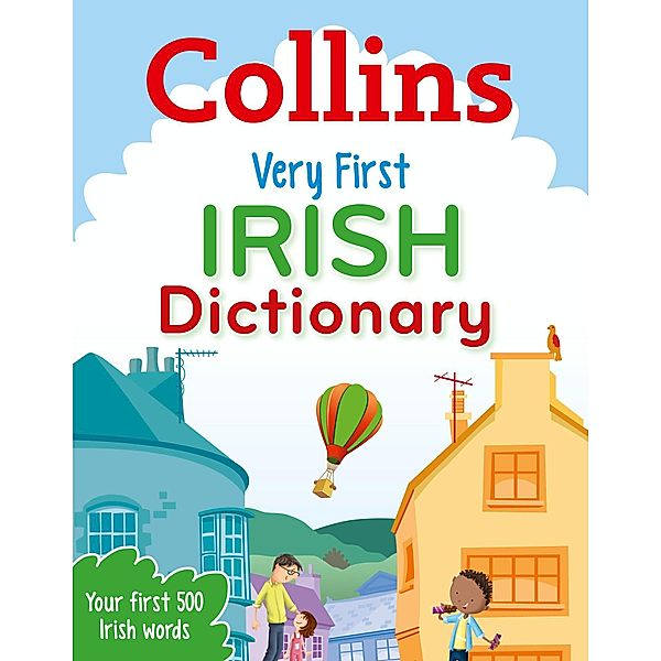 Very First Irish Dictionary / Collins First Dictionaries, Collins Dictionaries