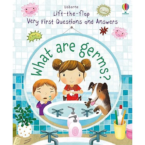 Very First Questions and Answers What are Germs?, Katie Daynes
