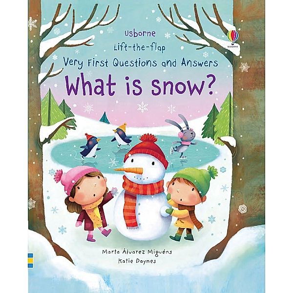 Very First Questions and Answers What is Snow?, Marta Alvarez Miguens, Katie Daynes