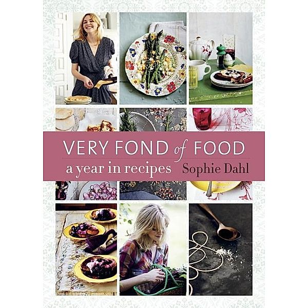 Very Fond of Food, Sophie Dahl