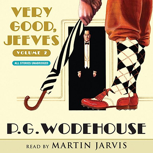 Very Good, Jeeves - Vol. 2 (Unabridged), P. G. Wodehouse