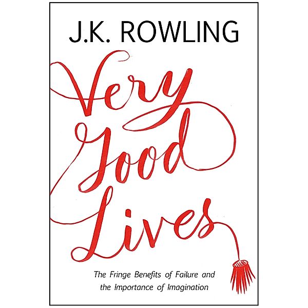 Very Good Lives, J.K. Rowling