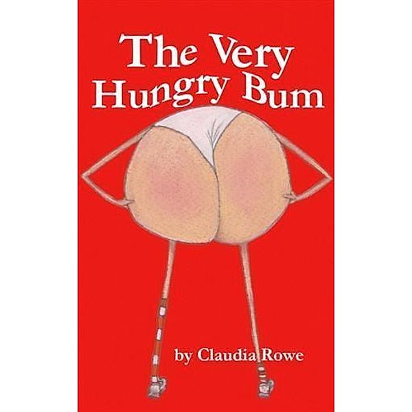 Very Hungry Bum, Claudia Rowe